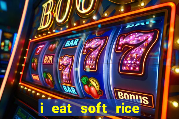 i eat soft rice in another world pt br cap 1